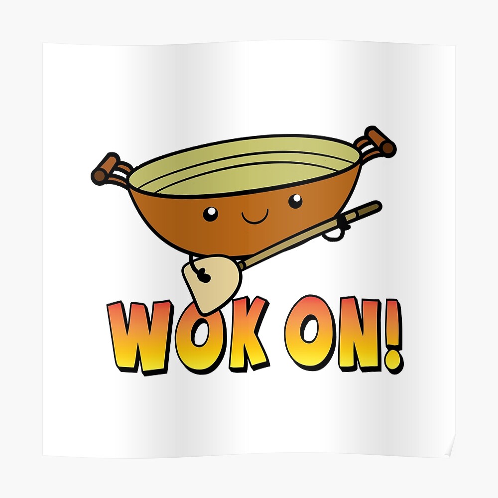 "Wok On Funny Chinese Cooking Pun" Poster by SunnyStreet Redbubble