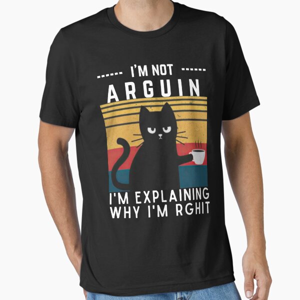 Vista previa del artículo con la obra «No estoy discutiendo. Sólo estoy explicando. Por qué tengo razón gato», diseñado y vendido por Abdessamad  HAFIANI ⭐⭐⭐⭐⭐.