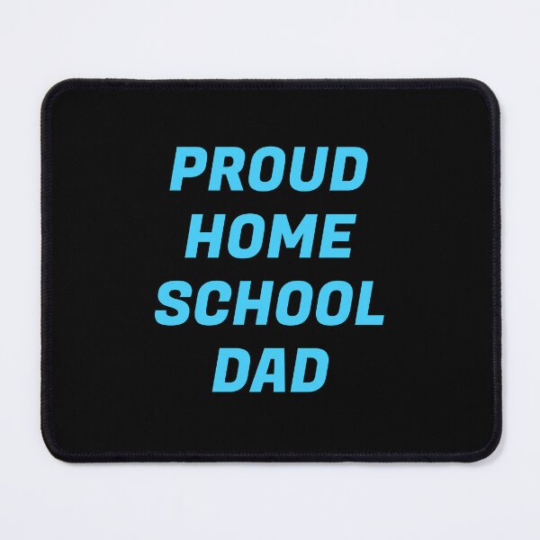 Item preview, Proud Homeschool Dad - Home Schooling designed and sold by Inspirationmotivation.