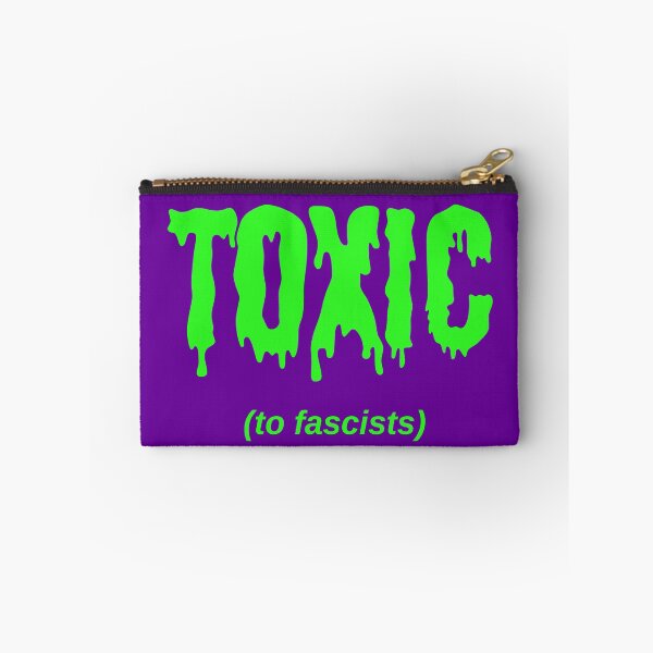 Item preview, TOXIC (to fascists) designed and sold by Jeeb-Arts.