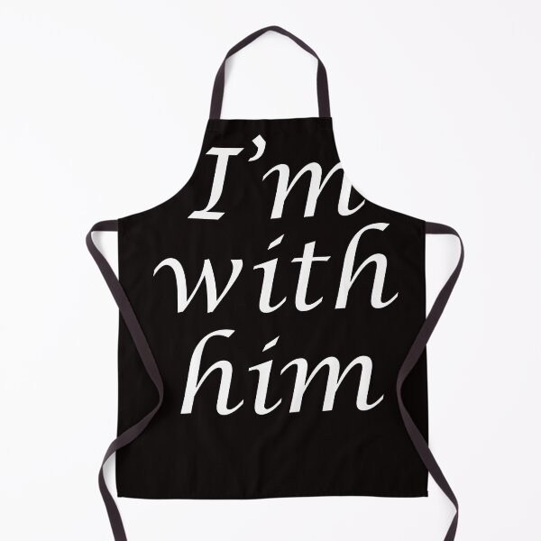 Item preview, T SHIRT AND ALL love 'I'm with him' designed and sold by MemtotasShop.