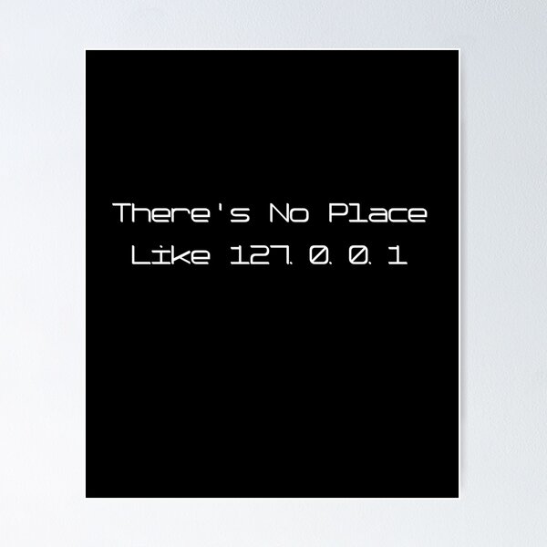 Vista previa del artículo con la obra «There's No Place Like 127.0.0.1», diseñado y vendido por PrintPress.