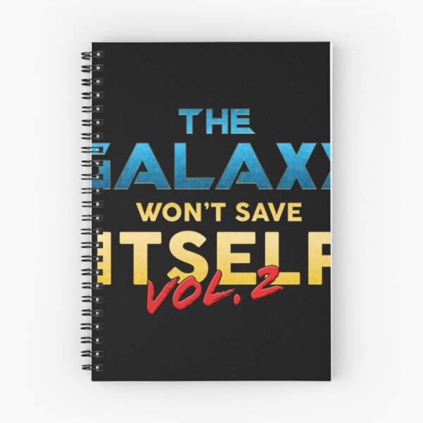 Item preview, The Galaxy Won_t Save Itself   designed and sold by SamDevyn.