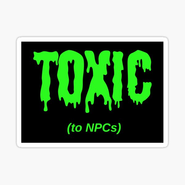 Artikel-Vorschau von GIFTIG (für NPCs), designt und verkauft von Jeeb-Arts.