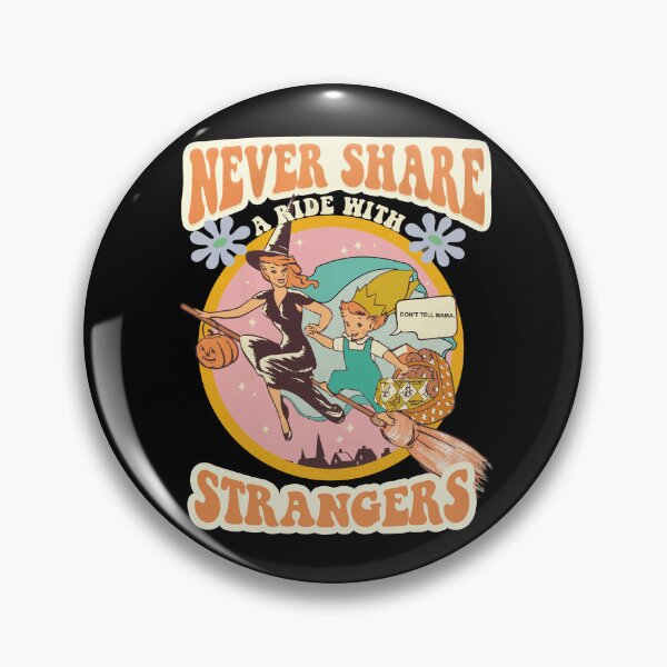 Item preview, Never Share A Ride With Strangers designed and sold by Mag-nificentMag.