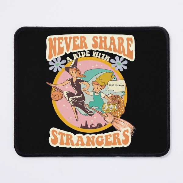 Item preview, Never Share A Ride With Strangers designed and sold by Mag-nificentMag.