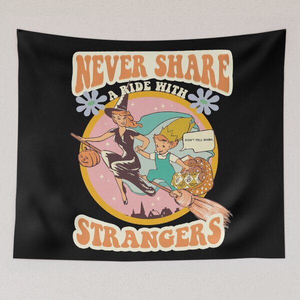 Item preview, Never Share A Ride With Strangers designed and sold by Mag-nificentMag.