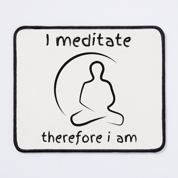 Item preview, I meditate therefore i am designed and sold by Goldmedaldesign.