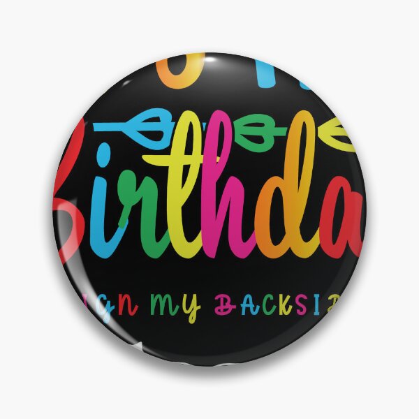 Item preview, Its My Birthday Sign My Backside Please designed and sold by H-Desz5.