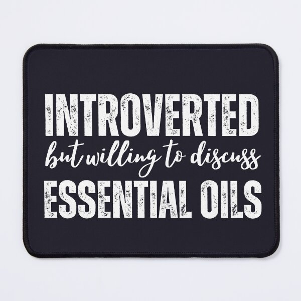 Item preview, Introverted By Willing To Discuss Essential Oils designed and sold by SunfullyYours.