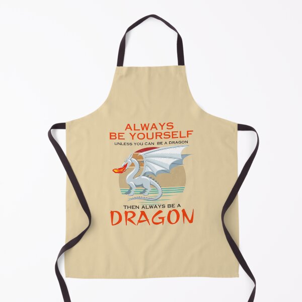 Item preview, Always be yourself unless you can be a dragon designed and sold by Benchamart.