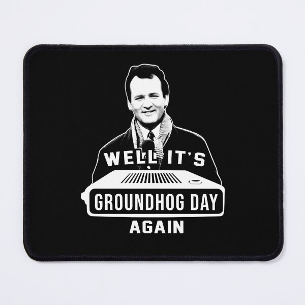 Item preview, Groundhog Day Again designed and sold by Cathecx.