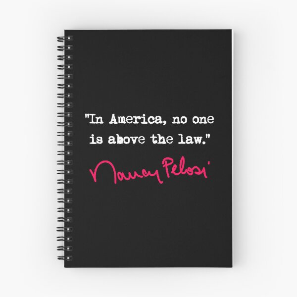 Item preview, In america, no one is above the law. - Nancy Pelosi designed and sold by Thelittlelord.
