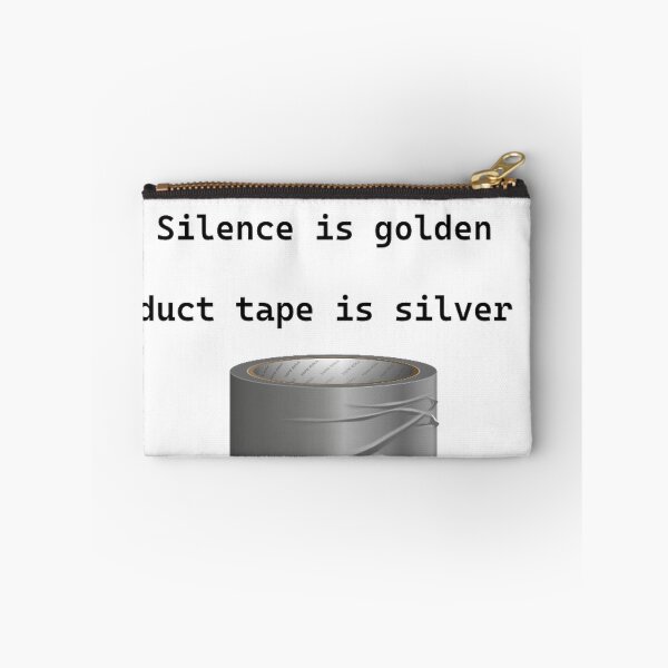 Item preview, silence is golden duct tape is silver designed and sold by good-afternoon.