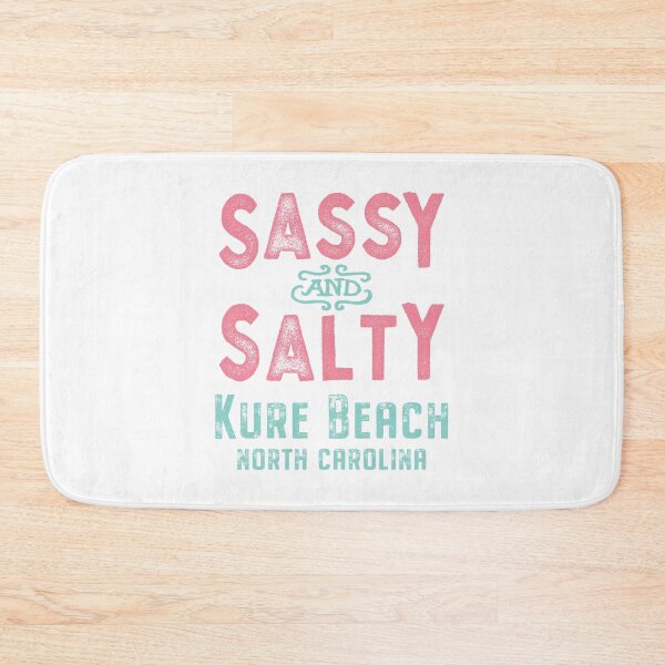 Item preview, Kure Beach North Carolina Sassy and Salty designed and sold by Futurebeachbum.