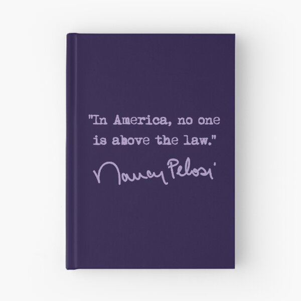 Item preview, In america, no one is above the law. - Nancy Pelosi (lavender) designed and sold by Thelittlelord.