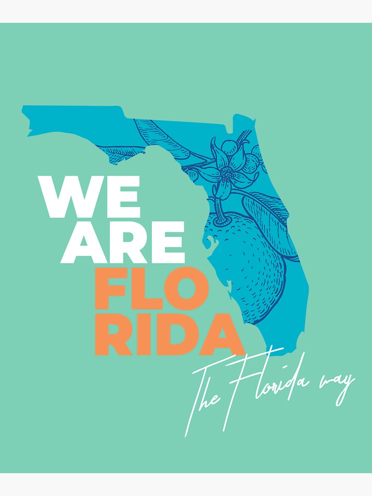 Artwork view, We are Florida, the Florida way designed and sold by FLimmigrant