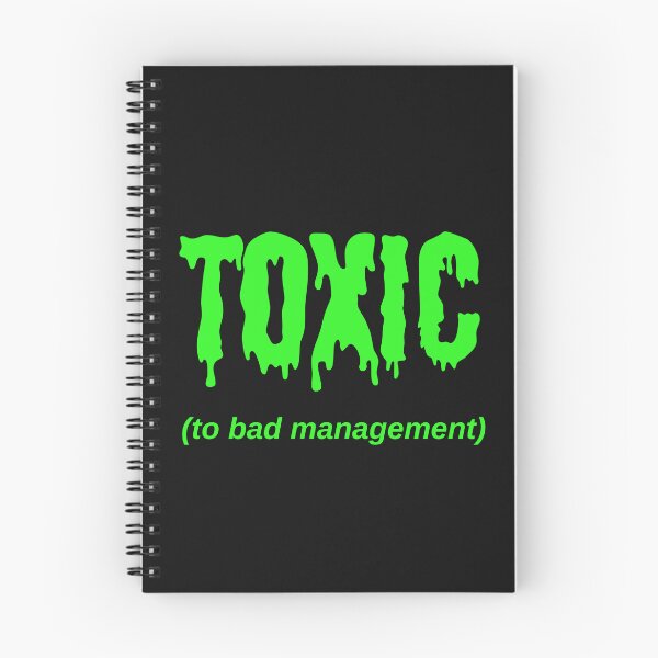 Item preview, TOXIC (to bad management) designed and sold by Jeeb-Arts.