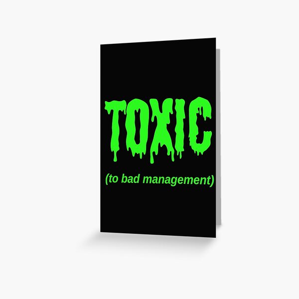 Artikel-Vorschau von GIFTIG (zu schlechtem Management), designt und verkauft von Jeeb-Arts.