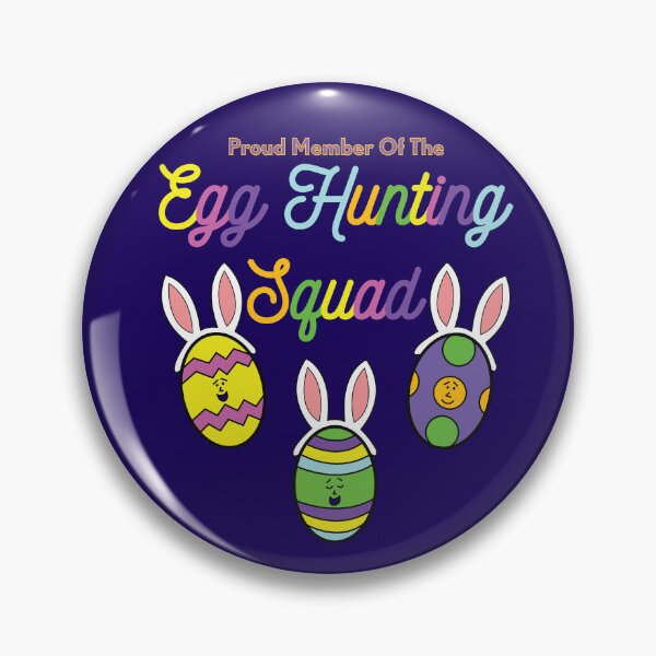 Item preview, Proud Member Of The Egg Hunting Squad designed and sold by Sketchypenface.