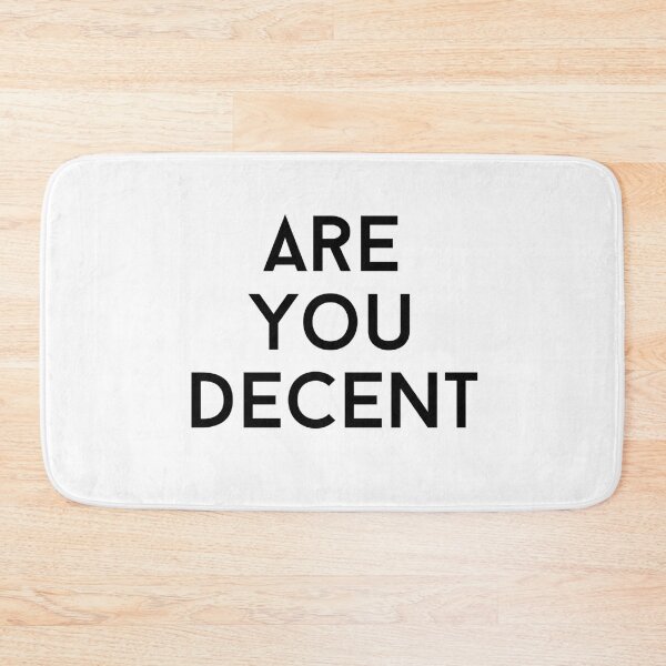 Artikelvorschau, are you decent text graphic v1 white background entworfen und verkauft von fishpressink.