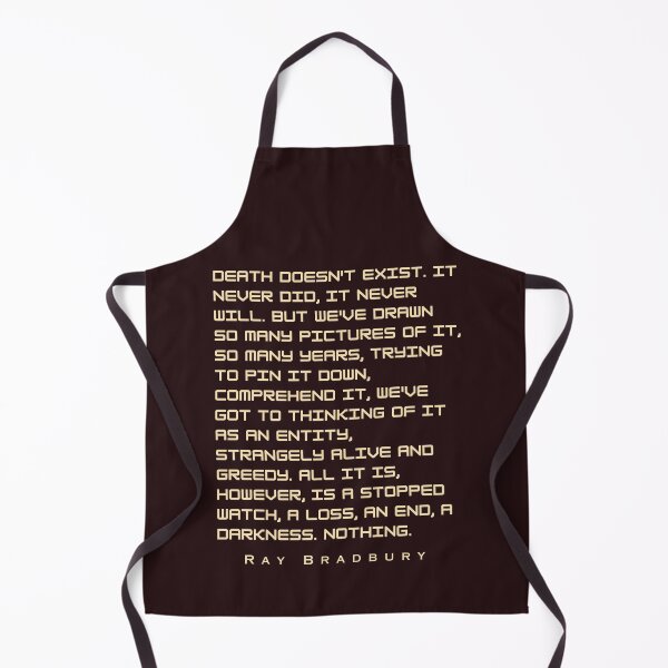 Item preview, Ray Bradbury said Death doesn't exist. designed and sold by artbleed.