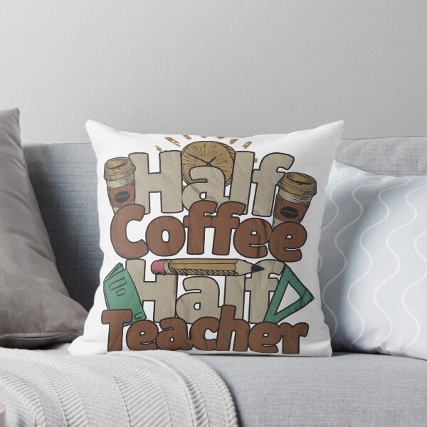 Item preview, Half Coffee Half Teacher designed and sold by DiatomDesigns.