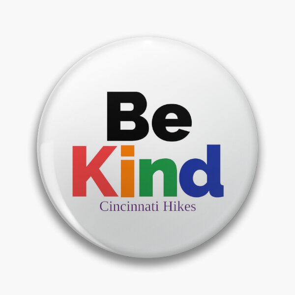 Item preview, Be Kind Cincinnati Hikes  designed and sold by CincinnatiHikes.