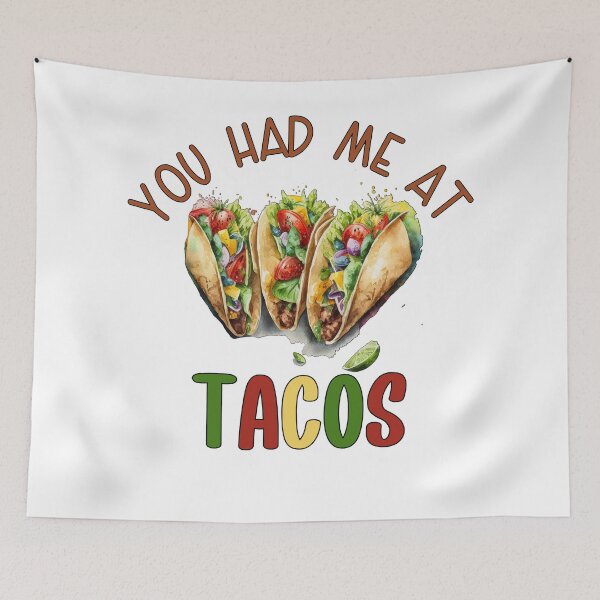 Item preview, You Had Me At Tacos designed and sold by HappyLifeCreate.
