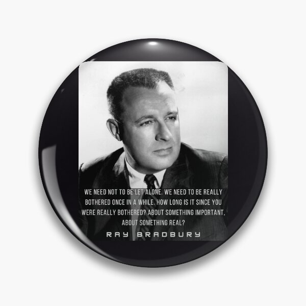 Item preview, Ray Bradbury portrait and quote: We need not to be let alone designed and sold by artbleed.
