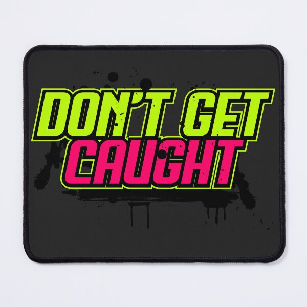 Item preview, Don't Get Caught Secondary designed and sold by HALO7Designs.