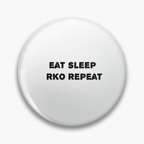 Item preview, eat sleep rko repeat  designed and sold by sarina G.