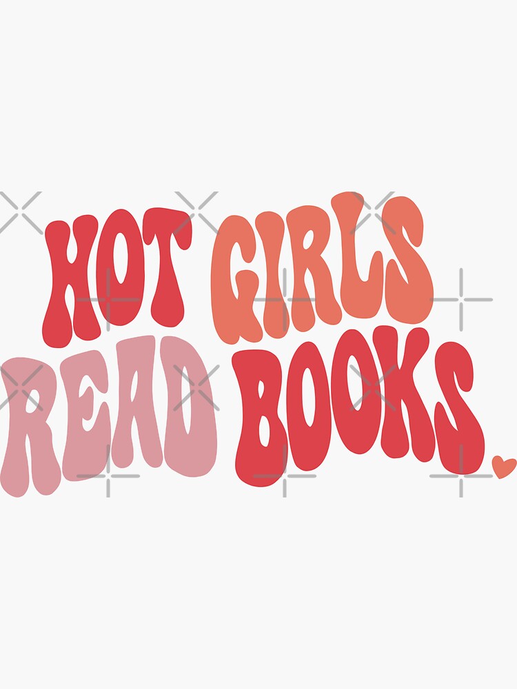 Hot Girls Read Books Sticker for Sale by hopealittle