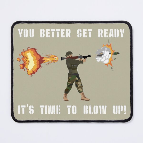 Item preview, TIME TO BLOW UP designed and sold by Jwroobel.