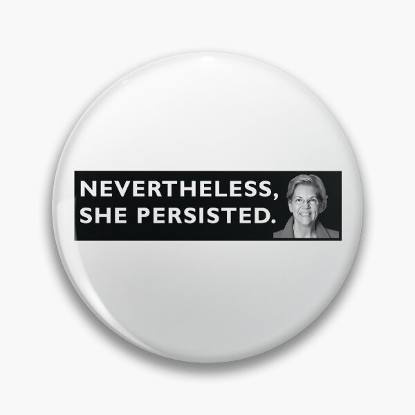 Item preview, Elizabeth Warren Nevertheless she persisted designed and sold by RossDillon.