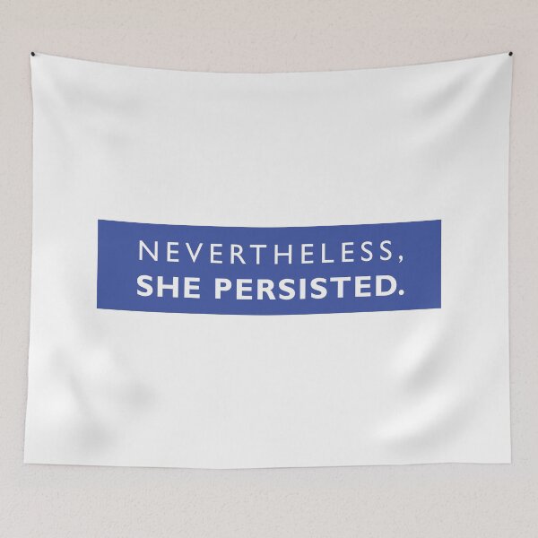 Item preview, Nevertheless she persisted progressive slogan designed and sold by RossDillon.
