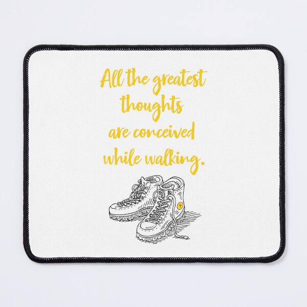 Item preview, All the greatest thoughts are conceived while walking designed and sold by cerpedani.