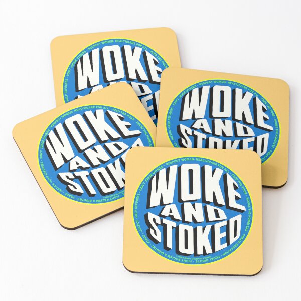 Item preview, PMD00715 Progressive Movement Designs funny Woke and Stoked design shows you are woke and support progressive policy goals for progressive Democrats and Independents and Bernie Sanders supporters designed and sold by ProgressiveLeft.
