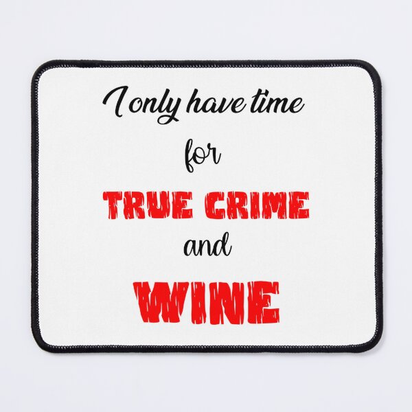 Item preview, True Crime and Wine designed and sold by LucidTracings.