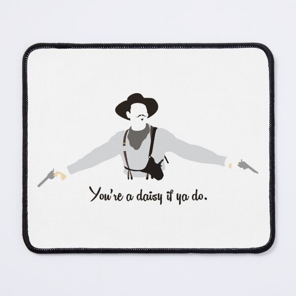 Item preview, Tombstone: You're a Daisy if ya Do. designed and sold by muskitt.