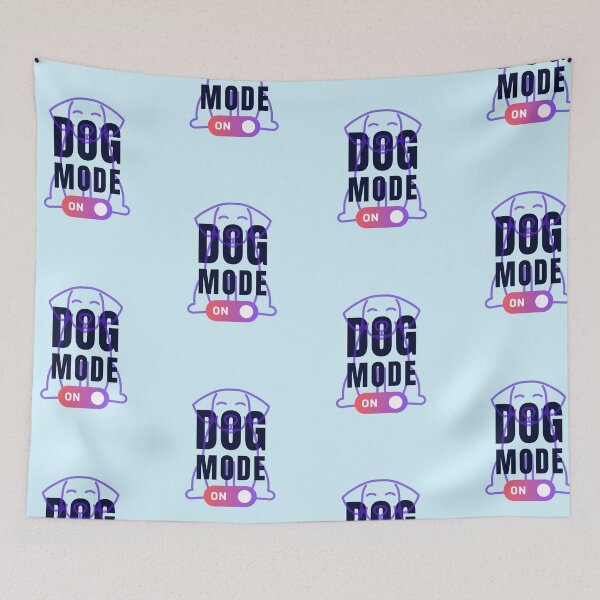 Item preview, Dog Mode On | All you need is Love and Dog designed and sold by ArtfulDelights.