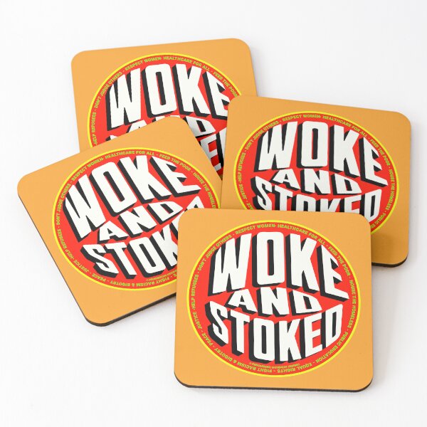 Aperçu de l'œuvre PMD00716 Le design amusant Woke and Stoked de Progressive Movement Designs montre que vous êtes éveillé et que vous soutenez les objectifs politiques progressistes des démocrates et indépendants progressistes et des partisans de Bernie Sanders créée et vendue par ProgressiveLeft.