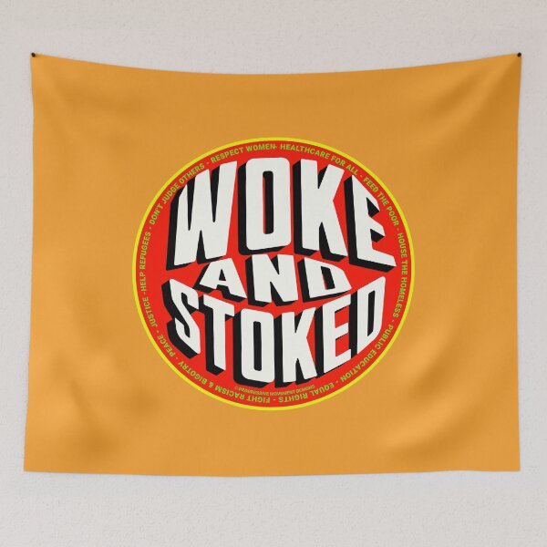 Artikelvorschau, PMD00716 Progressive Movement Designs lustiges Woke and Stoked-Design zeigt, dass Sie aufgewacht sind und progressive politische Ziele für progressive Demokraten und Unabhängige sowie Anhänger von Bernie Sanders unterstützen entworfen und verkauft von ProgressiveLeft.