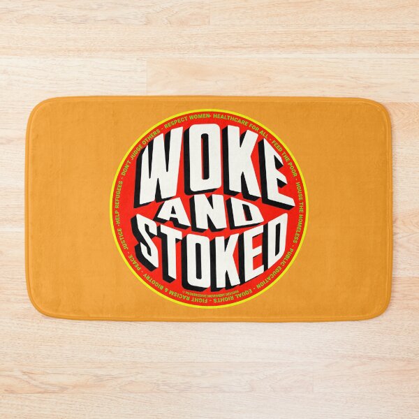Artikelvorschau, PMD00716 Progressive Movement Designs lustiges Woke and Stoked-Design zeigt, dass Sie aufgewacht sind und progressive politische Ziele für progressive Demokraten und Unabhängige sowie Anhänger von Bernie Sanders unterstützen entworfen und verkauft von ProgressiveLeft.
