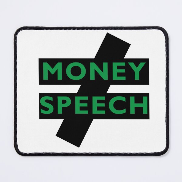 Item preview, Money is not speech reverse citizens united campaign finance reform designed and sold by RossDillon.