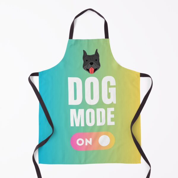 Item preview, Dog Mode On | All you need is Love and Dog designed and sold by ArtfulDelights.