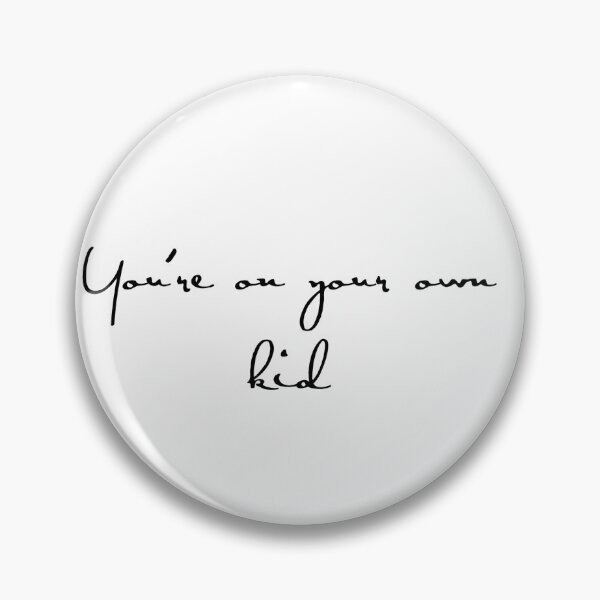 Item preview, you're on your own kid taylor swift signature handwriting designed and sold by Tj0906.