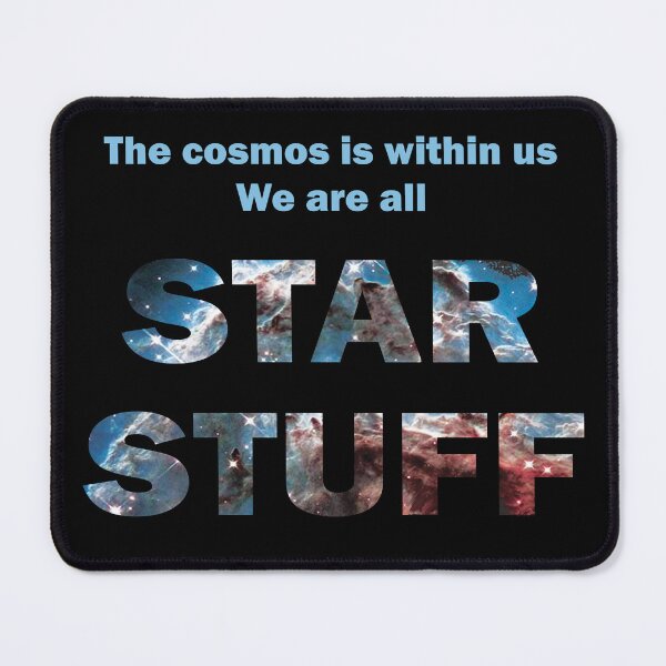 Item preview, Astronomy star stuff slogan designed and sold by GalleryArcanum.