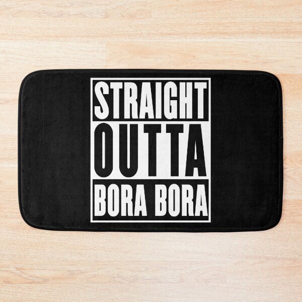 Item preview, Bora Bora Beach, Straight Outta Bora Bora designed and sold by metal-works.
