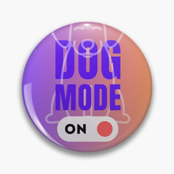 Item preview, Dog Mode On | Cute Dog | Best Dog Trainer Mode on designed and sold by ArtfulDelights.